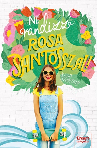 Ne Randizz Rosa Santosszal!