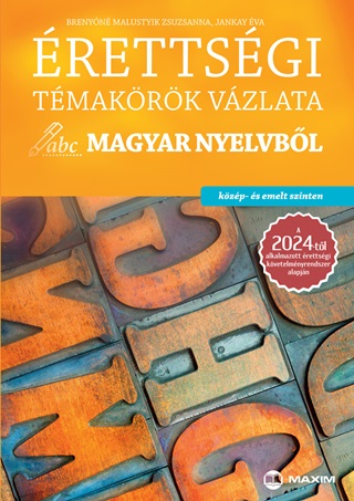 rettsgi Tmakrk Vzlata Magyar Nyelvbl - Kzp- s Emelt Szinten (2024)