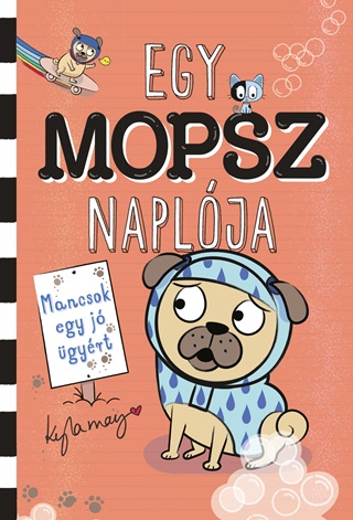 Egy Mopsz Naplja - Mancsok Egy J gyrt