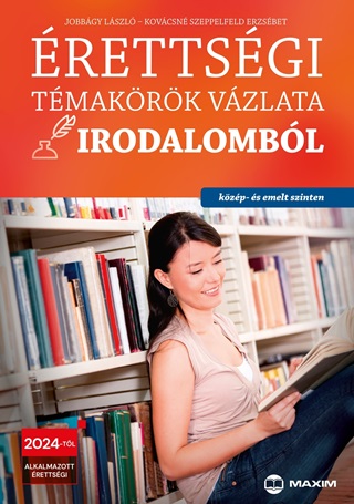 rettsgi Tmakrk Vzlata Irodalombl - Kzp- s Emelt Szinten 2024