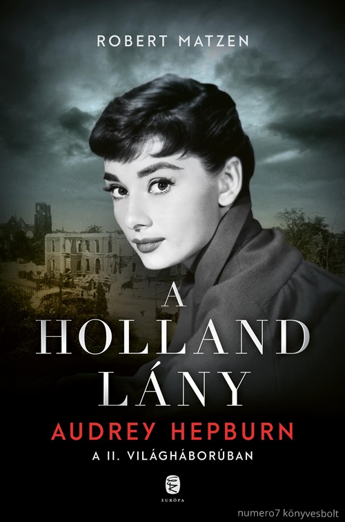 A Holland Lny - Audrey Hepburn A Ii. Vilghborban