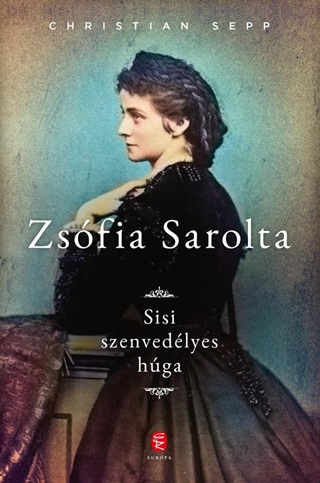 Zsfia Sarolta - Sisi Szenvedlyes Hga