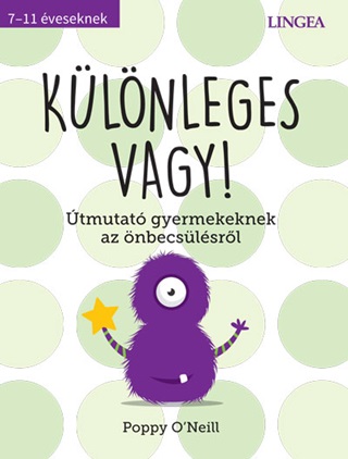 Klnleges Vagy! - tmutat Gyermekeknek Az nbecslsrl