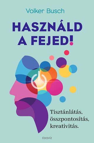Hasznld A Fejed!