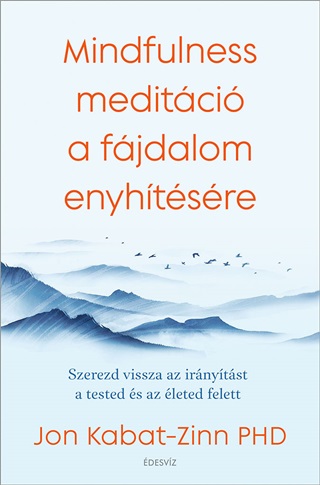 Mindfulness Meditci A Fjdalom Enyhtsre