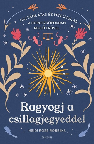 Ragyogj A Csillagjegyeddel