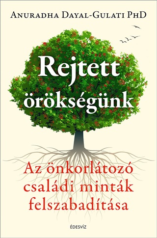 Rejtett rksgnk - Az nkorltoz Csaldi Mintk Felszabadtsa