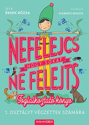 Nefelejcs - Hogy Sokat Ne Felejts (Foglalkoztat Knyv 1. Osztlyt Vgzettek Sz