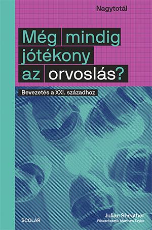 Mg Mindig Jtkony Az Orvosls?