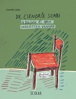 A Dolgok s Amik Mgttem Vannak