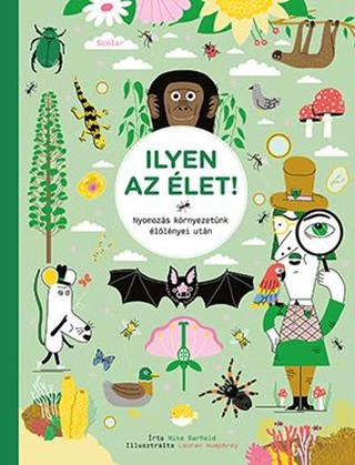 Ilyen Az let! - Nyomozs Krnyezetnk llnyei Utn