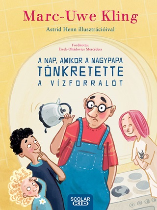 A Nap, Amikor A Nagypapa Tnkretette A Vzforralt