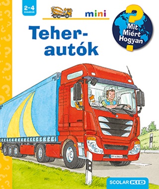 Teherautk - Mit? Mirt? Hogyan? Mini 46.
