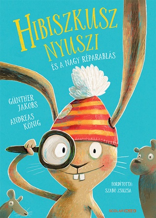 Hibiszkusz Nyuszi s A Nagy Rparabls