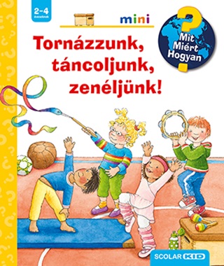 Tornzzunk, Tncoljunk, Zenljnk! - Mit? Mirt? Hogyan? Mini 50.