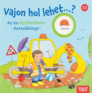 Vajon Hol Lehet...? - Az n ptkezsem - Keresknyv -