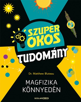 Magfizika Knnyedn - Szuper Okos Tudomny