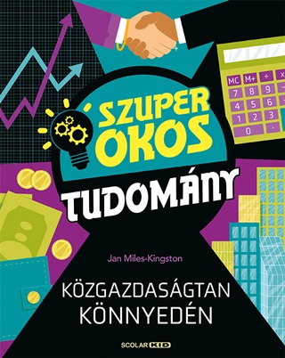 Kzgazdasgtan Knnyedn - Szuper Okos Tudomny