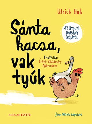 Snta Kacsa, Vak Tyk