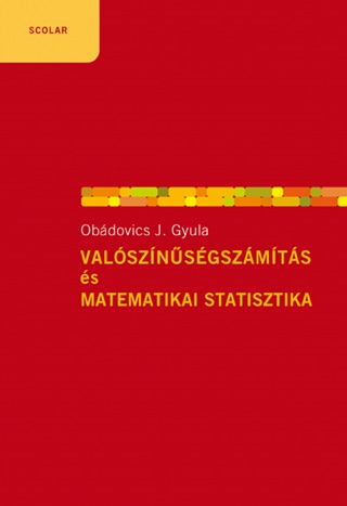Valsznsgszmts s Matematikai Statisztika - Fztt (7. Kiads)
