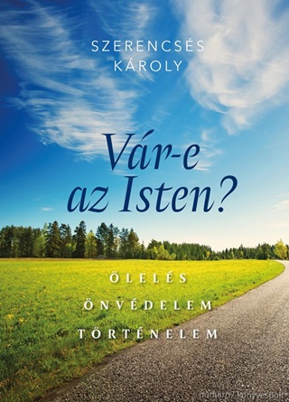 Vr-E Az Isten? lels -  nvdelem - Trtnelem