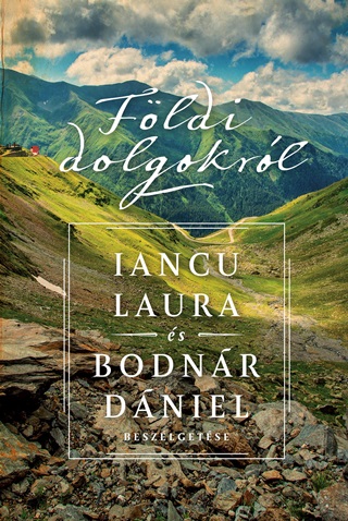 Fldi Dolgokrl - Iancu Laura s Bodnr Dniel