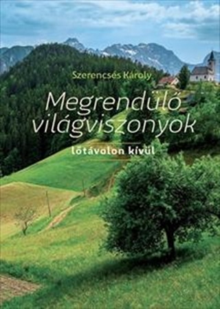 Megrendl Vilgviszonyok - Ltvolon Kvl