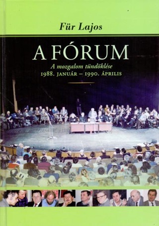 A Frum - A Mozgalom Tndklse 1988. Janur - 1990. prilis