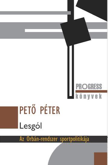 Lesgl - Az Orbn-Rendszer Sportpolitikja