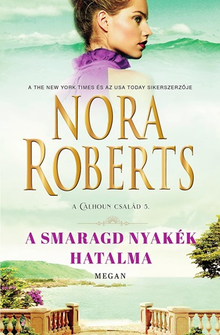 A Smaragd Nyakk Hatalma - A Calhoun Csald 5. - Megan