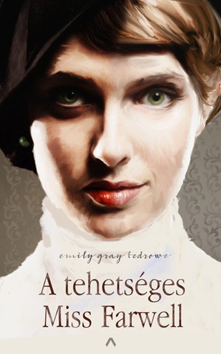 A Tehetsges Miss Farwell