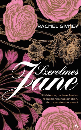 Szerelmes Jane - Mi Trtnne, Ha Jane Austen Felbukkanna Napjainkban s Szerele