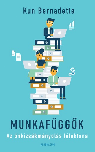 Munkafggk - Az nkizskmnyols Llektana
