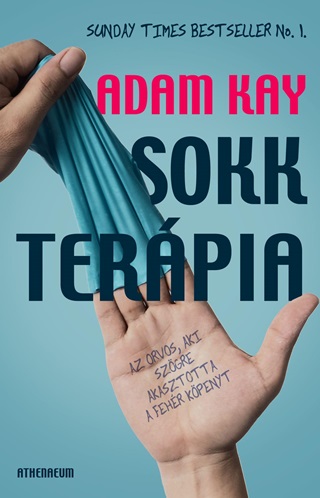 Sokkterpia - Az Orvos, Aki Szgre Akasztotta A Fehr Kpenyt