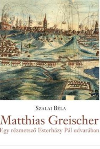 Matthias Greischer - Egy Rzmetsz Esterhzy Pl Udvarban