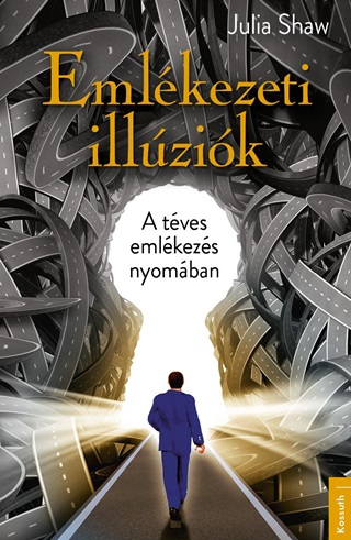 Emlkezeti Illzik - A Tves Emlkezs Nyomban