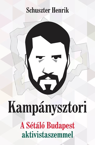 Kampnysztori - A Stl Budapest Aktivista Szemmel