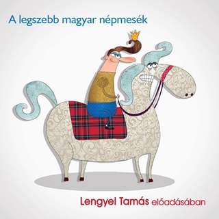 A Legszebb Magyar Npmesk - Hangosknyv