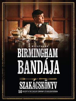 A Hivatalos Birmingham Bandja Szakcsknyv