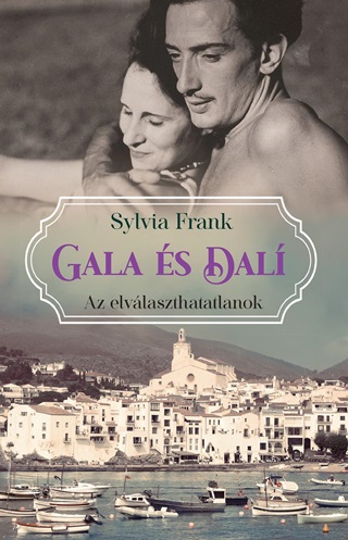 Gala s Dal - Az Elvlaszthatatlanok