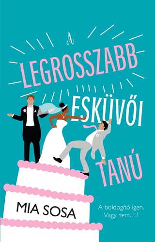 A Legrosszabb Eskvi Tan