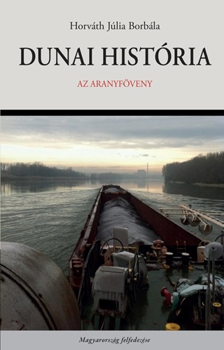 Dunai Histria - Az Aranyfveny