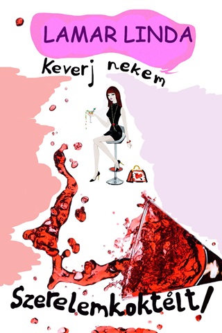 Keverj Nekem Szerelemkoktlt!