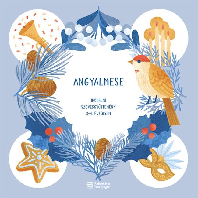 Angyalmese - Irodalmi Szveggyjtemny 3-4. vfolyam