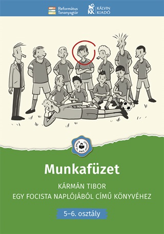 Munkafzet - Krmn Tibor Egy Focista Napljbl Cm Knyvhez (5-6.Oszt)