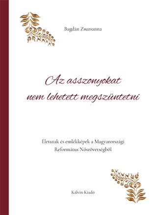 Az Asszonyokat Nem Lehetett Megszntetni