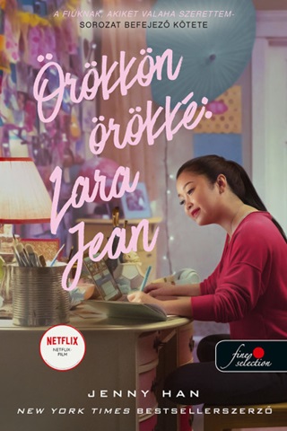 rkkn rkk: Lara Jean - A Fiknak, Akiket Valaha Szerettem 3.  (Netflix)