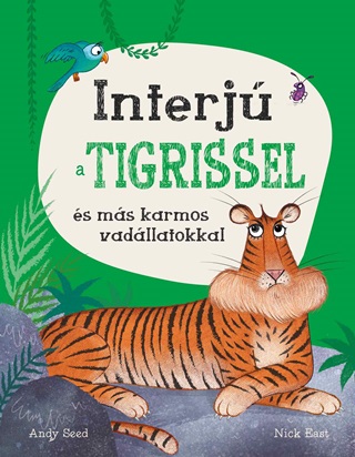 Interj A Tigrissel s Ms Karmos Vadllatokkal