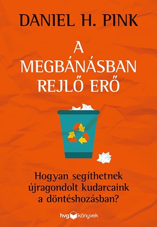 A Megbnsban Rejl Er - Hogyan Segthetnek jragondolt Kudarcaink A Dntshoz