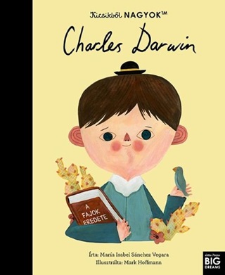 Kicsikbl Nagyok - Charles Darwin